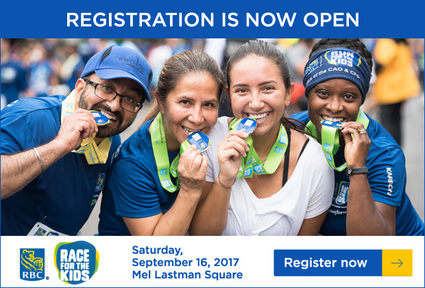 RBC Race for the Kids - Registration is now open! :   http://support.rbcraceforthekids.ca/site/PageServer?pagename=RFTK_home&utm_source=YHM&utm_medium=APR17