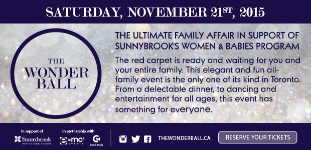 The Wonder Ball, Saturday, Novemeber 21, 2015, in support of Sunnybrook's Women & Babies program
