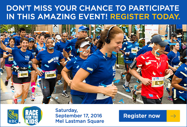 Don't miss your chance to participate in RBC Race For Kids event! Register now! :  http://support.rbcraceforthekids.ca/site/PageServer?pagename=RFTK_home
