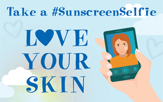 Take a sunscreen selfie, love your skin