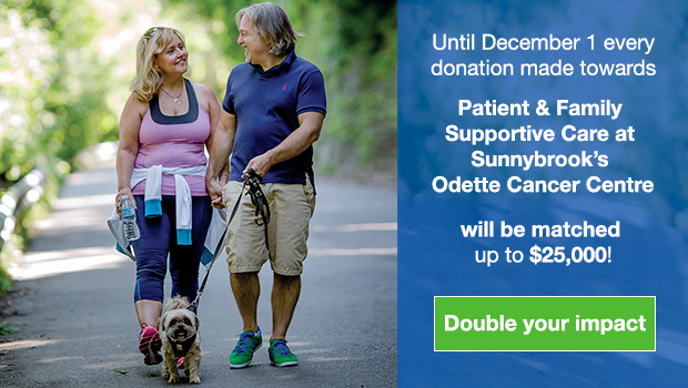 Every donation made towards patient and family supportive care will be matched up to 25,000 dollars. 